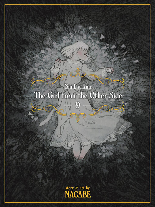 Title details for The Girl From the Other Side: Siúil, a Rún, Volume 9 by Nagabe - Wait list